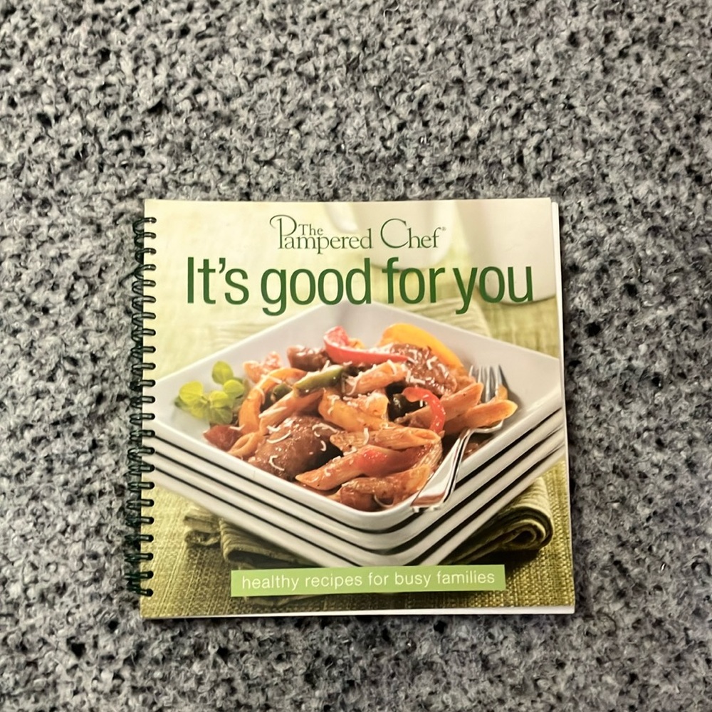 THE PAMPERED CHEF Its Good For You Cookbook Recipes Cooking